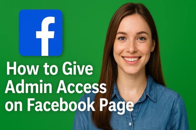 How to Give Admin Access on Facebook Page